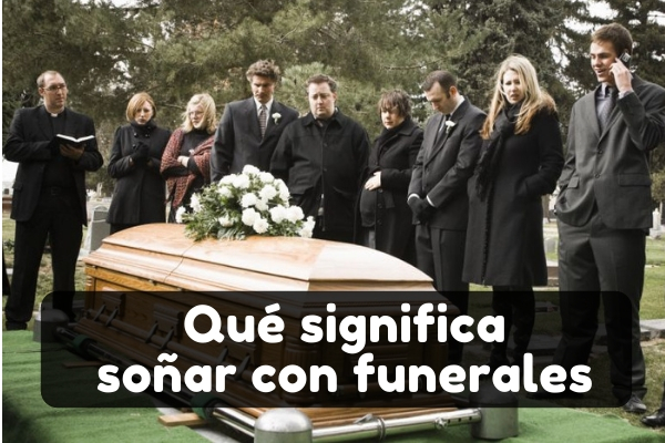 significado soñar con funerales