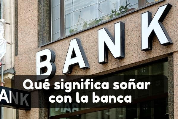 Qué significa soñar con ir al banco