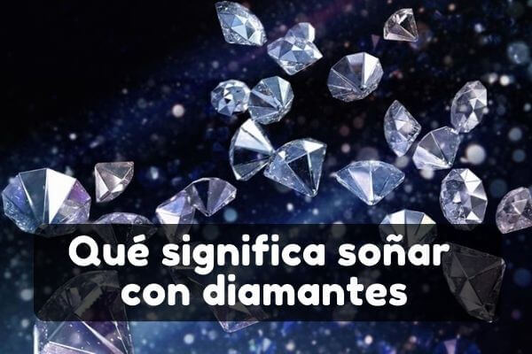 soñar con diamantes significado